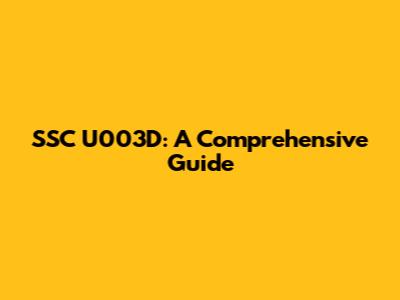 SSC U003D: A Comprehensive Guide