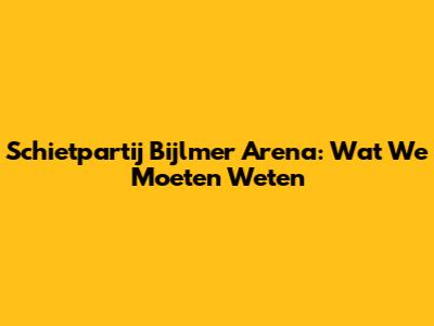 Schietpartij Bijlmer Arena: Wat We Moeten Weten