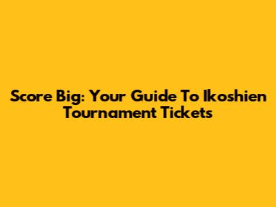 Score Big: Your Guide To Ikoshien Tournament Tickets