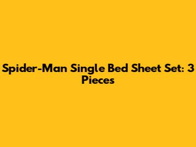 Spider-Man Single Bed Sheet Set: 3 Pieces