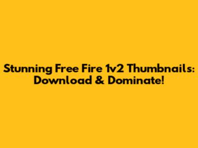Stunning Free Fire 1v2 Thumbnails: Download & Dominate!