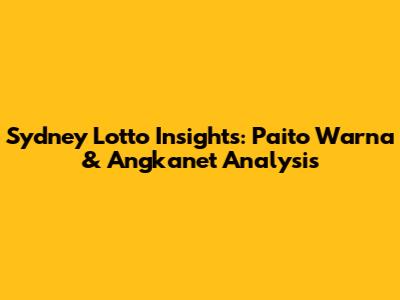 Sydney Lotto Insights: Paito Warna & Angkanet Analysis