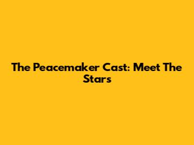 The Peacemaker Cast: Meet The Stars