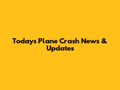 Today's Plane Crash News & Updates