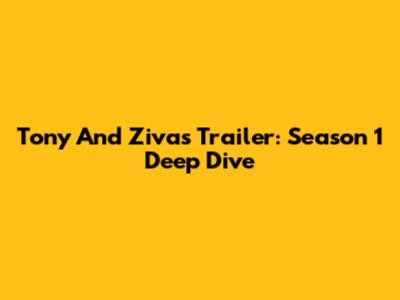 Tony And Ziva's Trailer: Season 1 Deep Dive