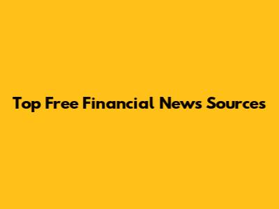 Top Free Financial News Sources