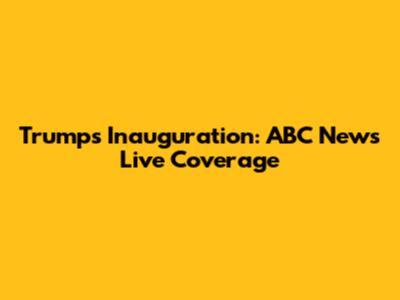 Trump's Inauguration: ABC News Live Coverage
