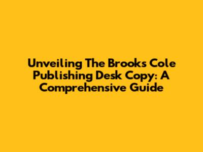 Unveiling The Brooks Cole Publishing Desk Copy: A Comprehensive Guide