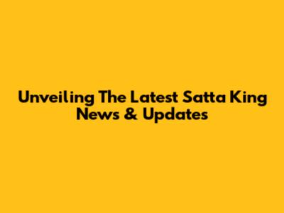 Unveiling The Latest Satta King News & Updates