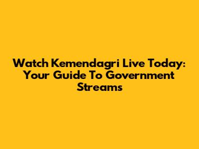 Watch Kemendagri Live Today: Your Guide To Government Streams