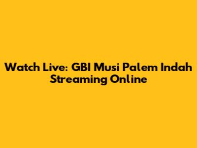 Watch Live: GBI Musi Palem Indah Streaming Online