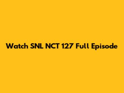 Watch SNL NCT 127 Full Episode