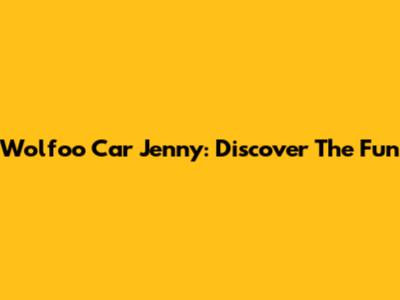 Wolfoo Car Jenny: Discover The Fun