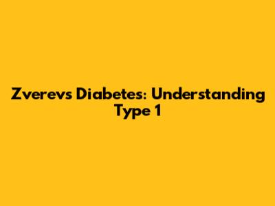 Zverev's Diabetes: Understanding Type 1